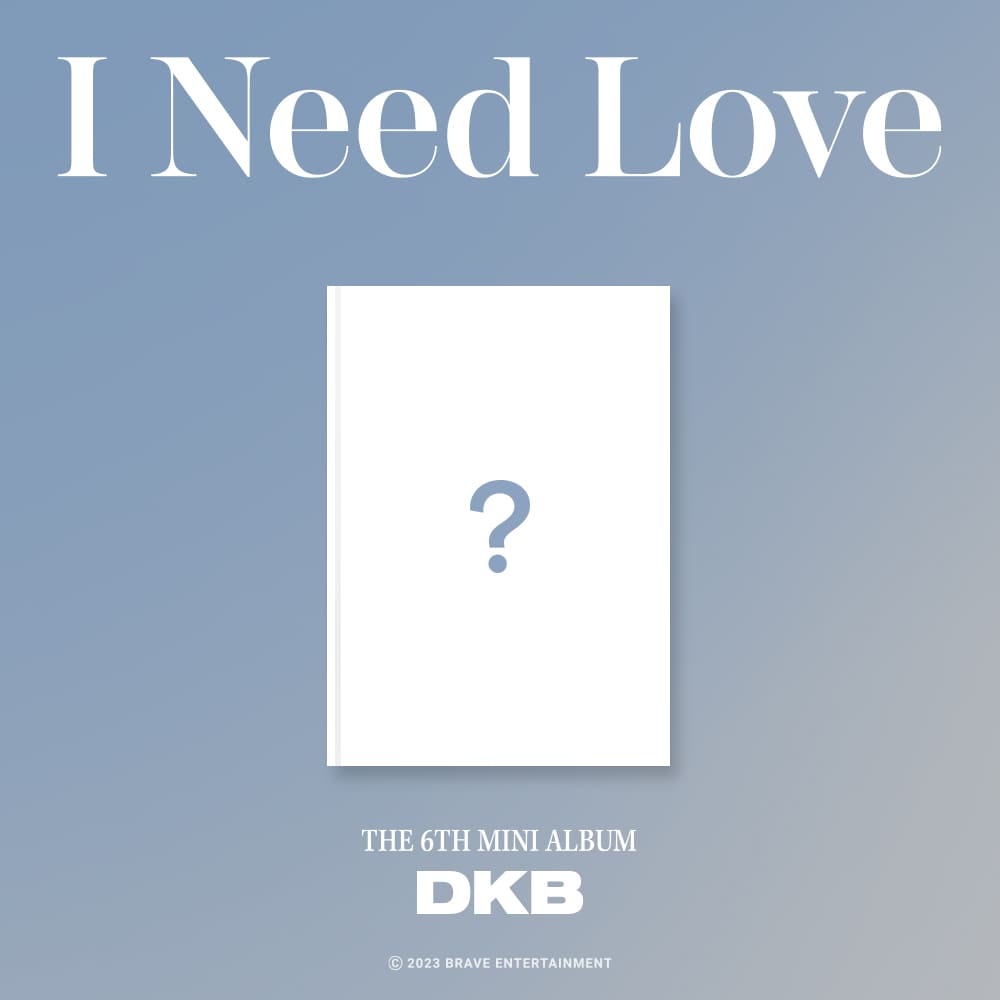 DKB I Need Love