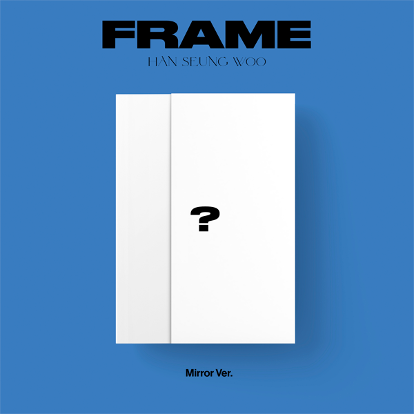 HAN SEUNG WOO FRAME