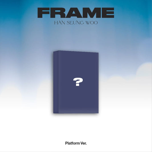 HAN SEUNG WOO FRAME (Version Platform)